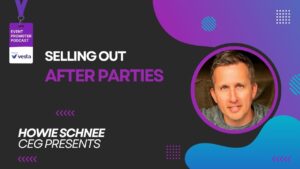 How to Sell Out After Parties - Howie Schnee CEG Presents